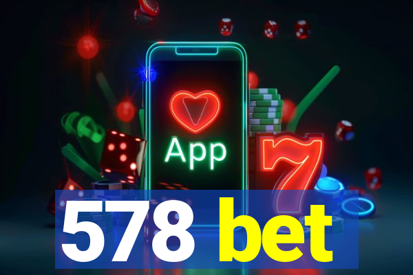 578 bet